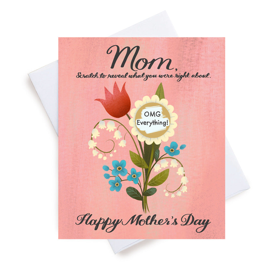 Scratch To Reveal Mom - What You Were Right About