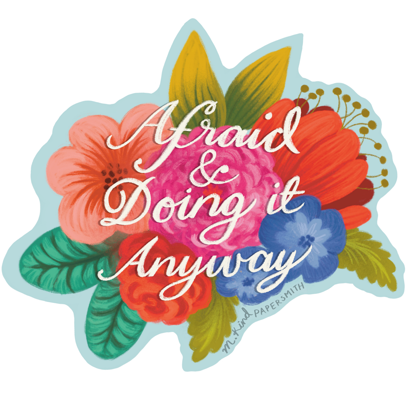 Afraid & Doing It Anyway Sticker