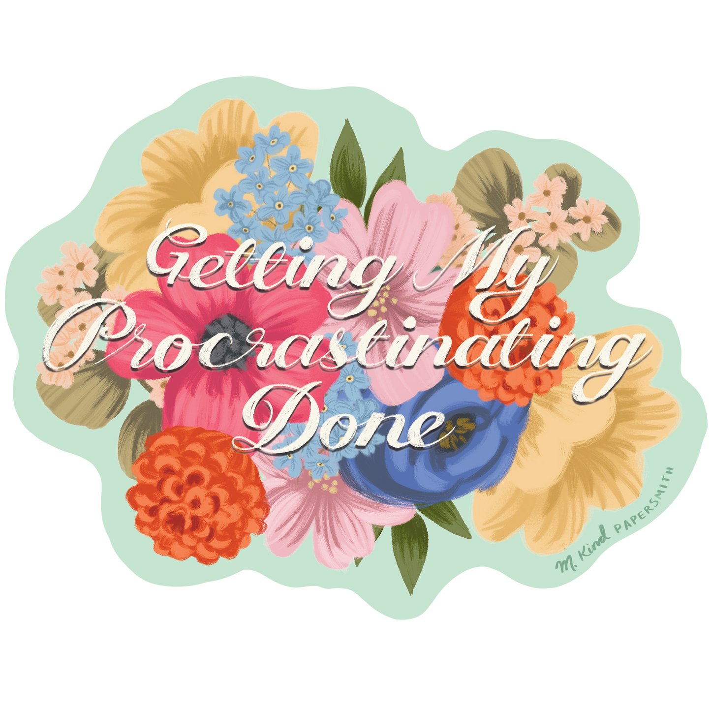 Getting My Procrastinating Done Sticker