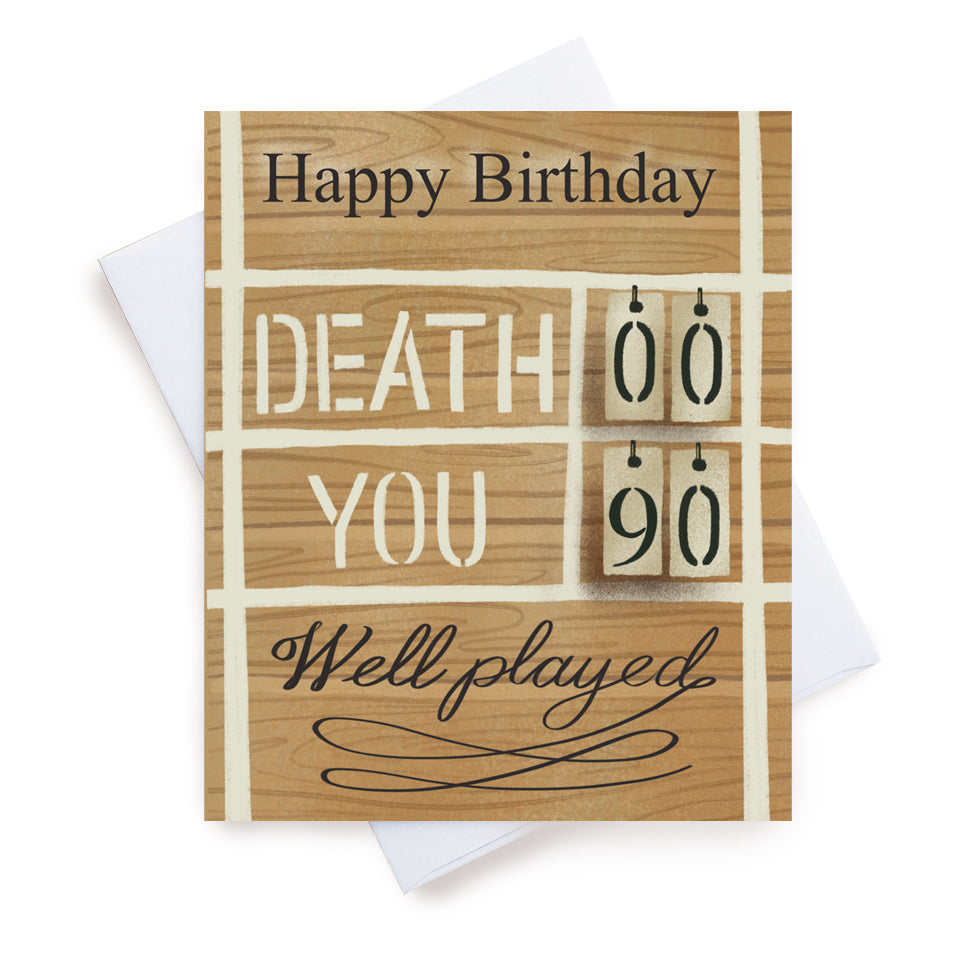 90 Birthday Death Vs You (Sale)