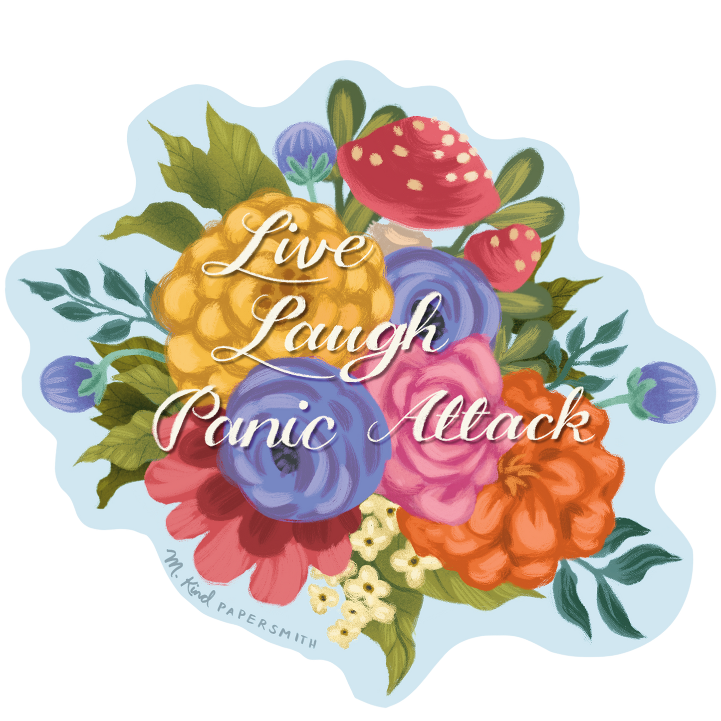 Live, Laugh, Panic Attack Sticker