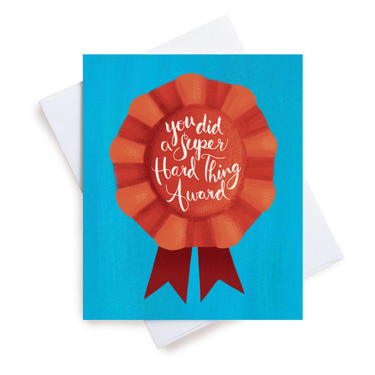 You Did A Super Hard Thing Award