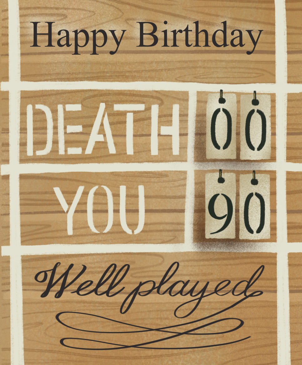 90 Birthday Death Vs You